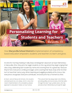You can read more about how Marysville is empowering teachers to meet the needs of every student in our case study, Personalizing Learning for Students and Teachers in Marysville, Ohio.