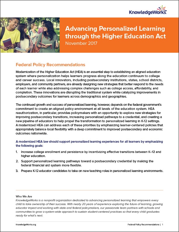 KnowledgeWorks recommendations for reauthorizing the federal Higher Education Act call on Congress to break down traditional barriers so all learners can access personalized pathways to a postsecondary degree.