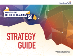 As a follow-up to the forecast, Navigating the Future of Learning: A Strategy Guide is designed to help K-12 educators, postsecondary education institutions and community-based learning organizations consider potential implications for the future of learning and the kinds of opportunities and challenges they could present.