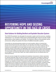Restoring Hope and Seizing Opportunity in the Face of Crisis: State Guidance for Building Resilient and Equitable Education Systems cover