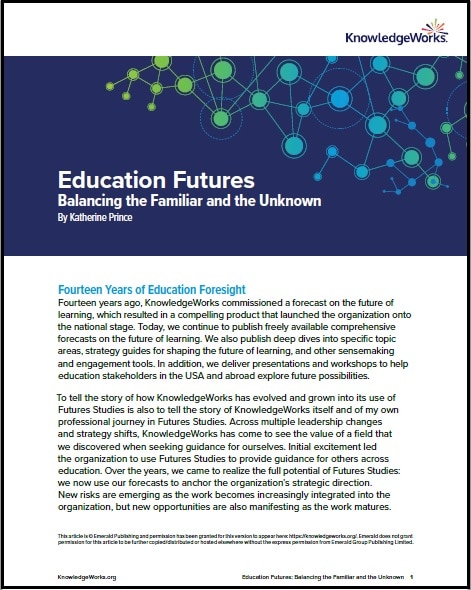 Education Futures: Balancing the Familiar and the Unknown - Fourteen Years of Education Foresight first page