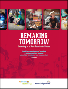 cover for Remaking Tomorrow Explores a Just, Learner-Centered Future for Education in the Greater Pittsburgh Region