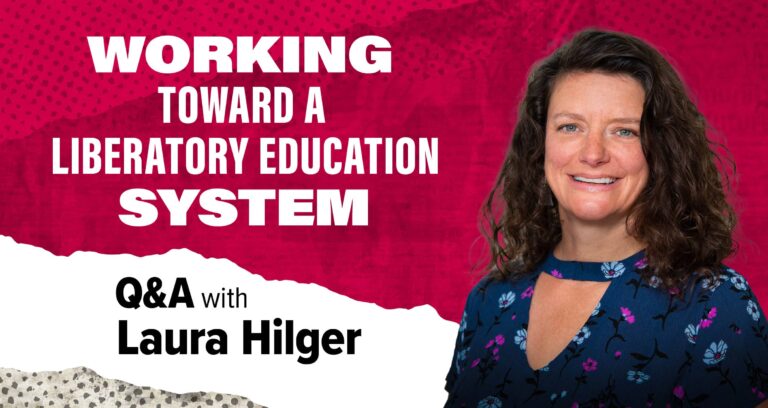 Portrait of Laura Hilger against torn and pink washed image background with text: Working Toward a Liberatory Education System: Q&A with Laura Hilger