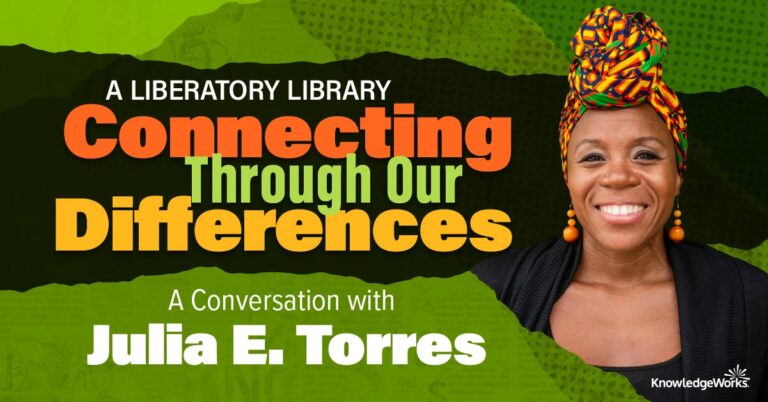 A Liberatory Library: Connecting Through Our Differences
