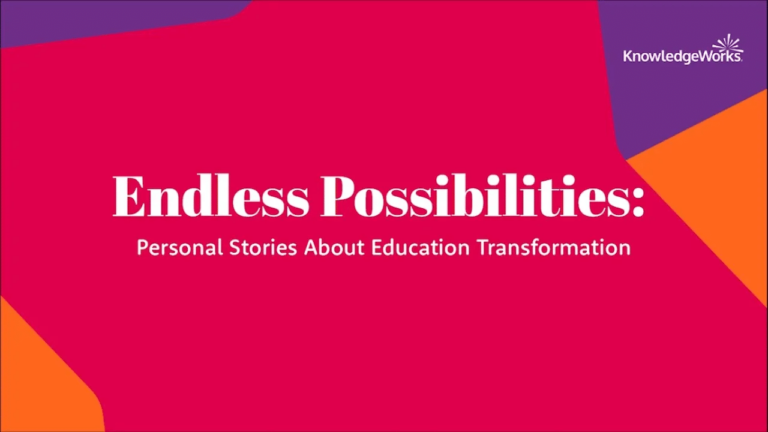 Endless Possibilities: Personal Stories About Education Transformation
