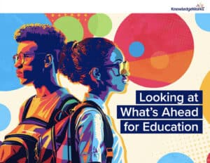 Image of two young people looking at either direction, against a background of colored circles, with title of publication "Looking at What's Ahead for Education"