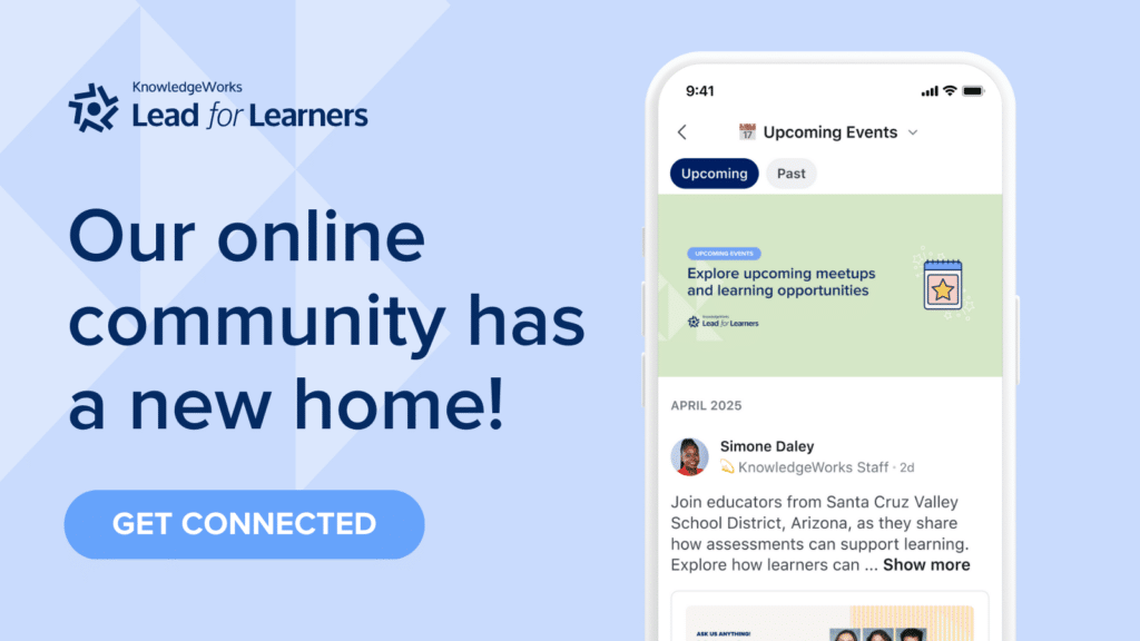 Join us in the new Lead for Learners Community to connect with fellow learner-centered educators, access resources and stay up-to-date on events and ways to get involved.
