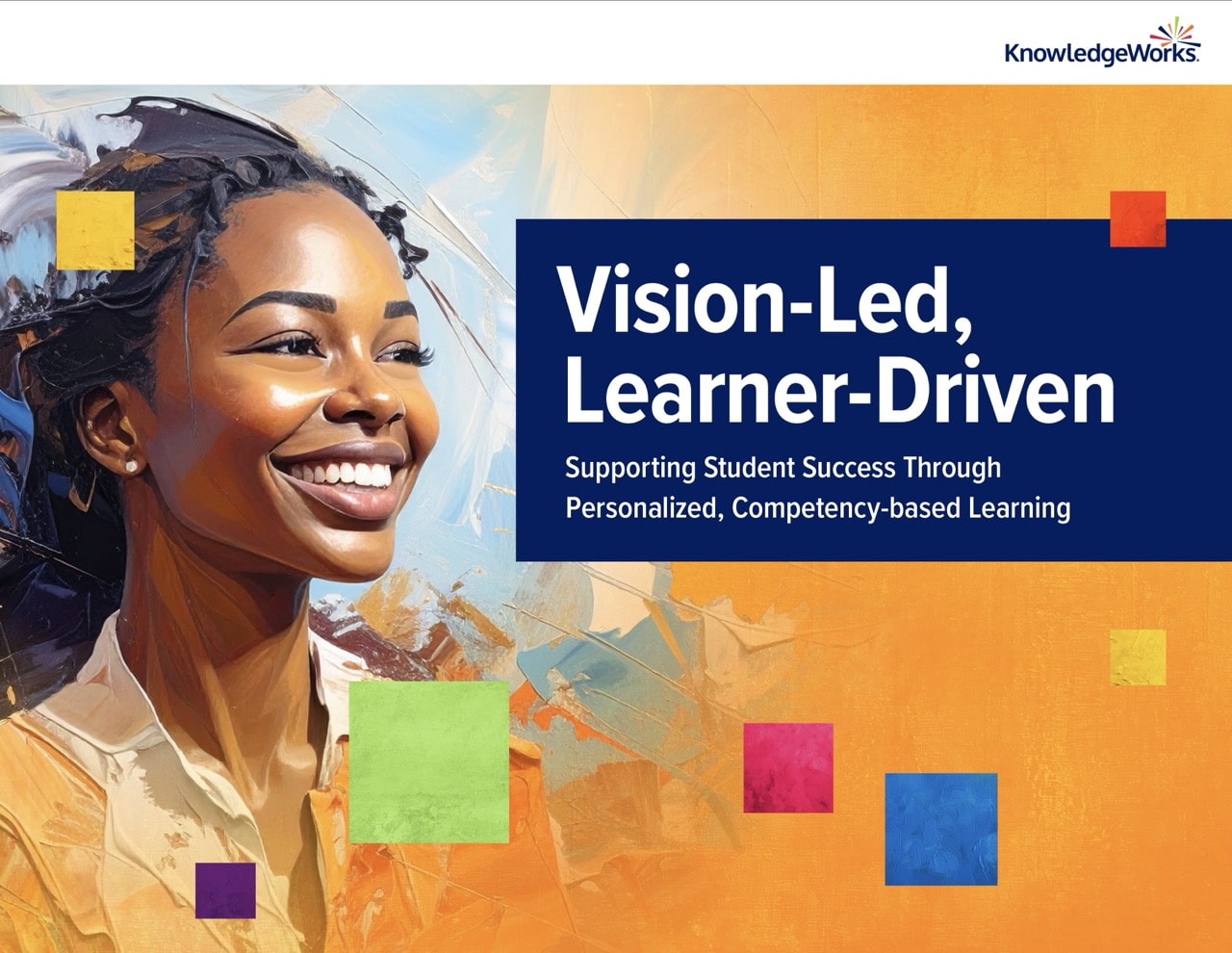 Cover of Vision-Led, Learner-Driven publication, showing a painted portrait of a smiling Black girl and swaths of gold paint overlaid with colored squares