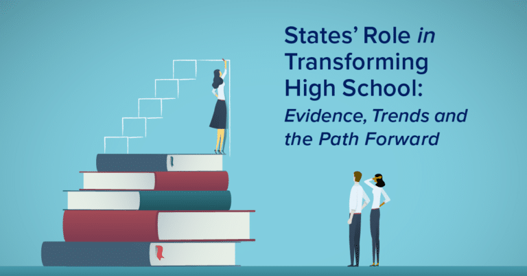 illustration depiciting a person on a stack of books drawing stairs on top while people look from the ground below, with the resource title "States' Role in Transforming High School: Evidence, Trends and the Path Forward"